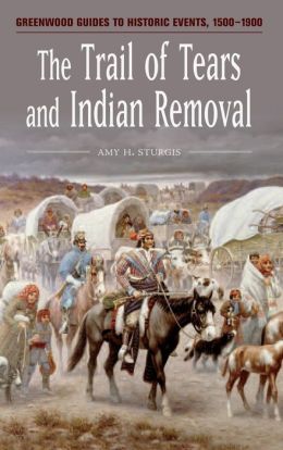 The Trail of Tears and Indian Removal