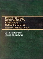 Professional Responsibility Standards, Rules and Statutes