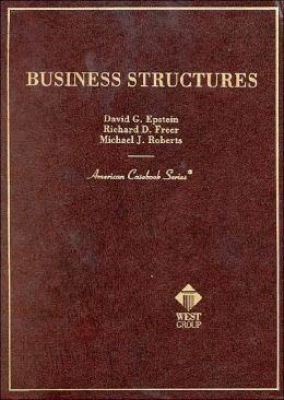 Business Structures: Cases and Materials