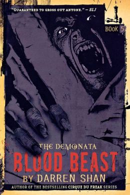 Demonata 5 - Blood Beast - Darren Shan