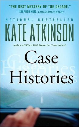 Case Histories: A Novel Kate Atkinson