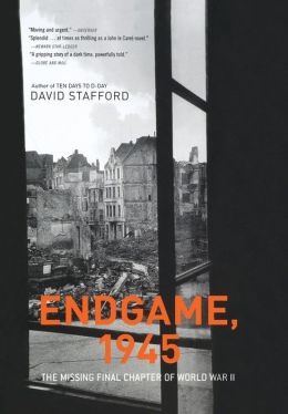 Endgame 1945: The Missing Final Chapter of World War II