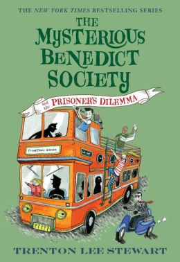 The Mysterious Benedict Society and The Prisoner's Dilemma (Mysterious Benedict Society Series #3)