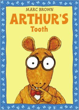 Arthur's Tooth (An Arthur Adventure) Marc Brown