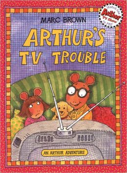 Arthur's TV Trouble Marc Brown