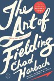 Book Cover Image. Title: The Art of Fielding, Author: Chad Harbach