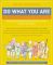 Do What You Are: Discover the Perfect Career for You Through the Secrets of Personality Type
