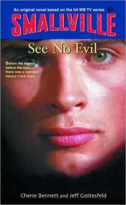 See No Evil (Smallville Series #2)