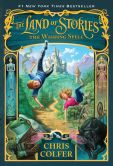 Book Cover Image. Title: The Land of Stories:  The Wishing Spell, Author: Chris Colfer