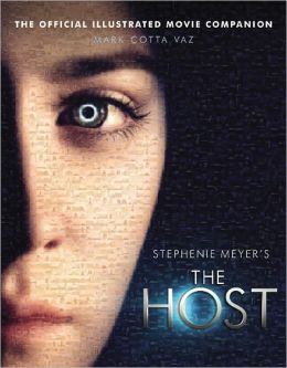 The Host: The Official Illustrated Movie Companion Mark Cotta Vaz