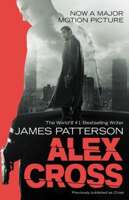 Alex Cross (Also published as CROSS)