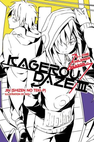 Kagerou Daze, Vol. 3: The Children Reason