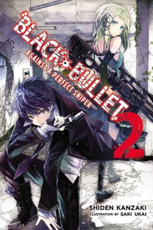 Black Bullet, Vol. 2: Against a Perfect Sniper