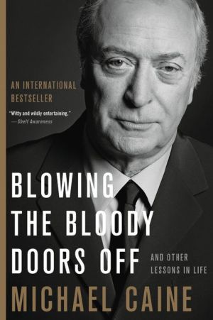 Book Blowing the Bloody Doors Off: And Other Lessons in Life
