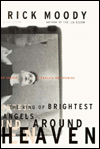 Ring of Brightest Angels around Heaven: A Novella and Stories