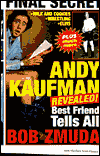 Andy Kaufman Revealed!: Best Friend Tells All