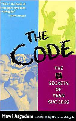 Code: The Five Secrets to Teen Success