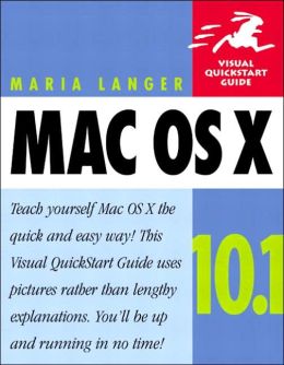 Mac OS X 10.1 (Visual QuickStart Guide) Maria Langer