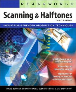 Real World Scanning and Halftones, Third Edition