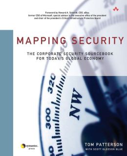 Mapping Security: The Corporate Security Sourcebook for Today's Global Economy