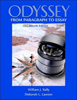 Odyssey: Paragraph to Essay (with MyWritingLab Student Access Code Card) (5th Edition) William J. Kelly and Deborah L. Lawton