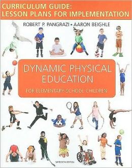 Dynamic Physical Education Curriculum Guide: Lesson Plans for Implementation