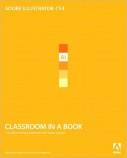 Adobe Illustrator CS4 Classroom in a Book Series
