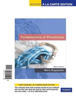 Fundamentals of Precalculus, Books a la Carte Edition
