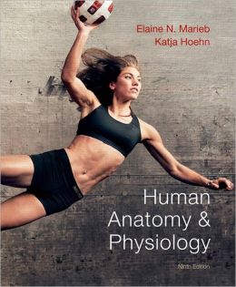 Human Anatomy & Physiology / Edition 9 By Elaine N. Marieb ...