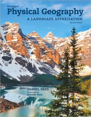McKnight's Physical Geography: A Landscape Appreciation / Edition 11
