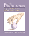 Hand Rehabilitation: A Quick Reference Guide and Review