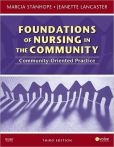 Book Cover Image. Title: Foundations of Nursing in the Community:  Community-Oriented Practice, Author: Marcia Stanhope
