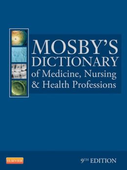 Mosby's Dictionary of Medicine, Nursing & Health Professions