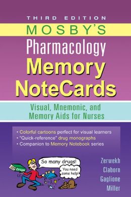 Mosby's Pharmacology Memory NoteCards: Visual, Mnemonic, And Memory ...