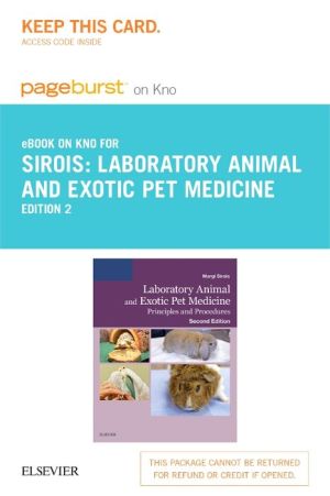 Laboratory Animal and Exotic Pet Medicine - Pageburst E-Book on Kno (Retail Access Card): Principles and Procedures