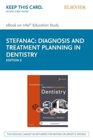 Diagnosis and Treatment Planning in Dentistry - Elsevier E-Book on Intel Education Study (Retail Access Card)