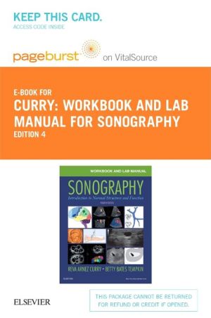 Workbook and Lab Manual for Sonography - Pageburst E-Book on Vitalsource (Retail Access Card): Introduction to Normal Structure and Function