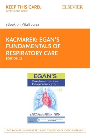 Egan's Fundamentals of Respiratory Care - Elsevier E-Book on Vitalsource (Retail Access Card)