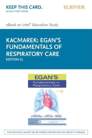 Egan's Fundamentals of Respiratory Care - Elsevier E-Book on Intel Education Study (Retail Access Card)