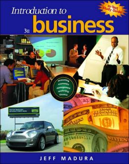 Introduction to Business Madura,Jeff (Jeff Madura). [2003,3rd Edition.] Hardcover