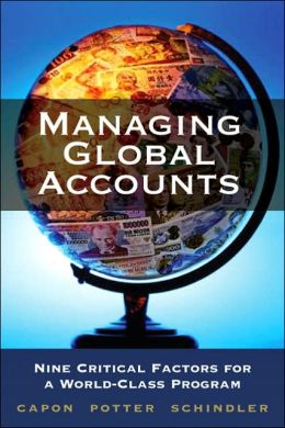 Managing Global Accounts Noel Capon, Dave Potter and Fred Schindler