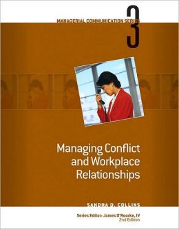 Module 3: Managing Conflict and Workplace Relationships