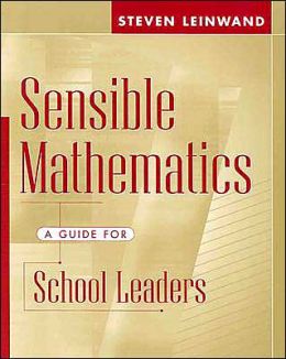 Sensible Mathematics: A Guide for School Leaders