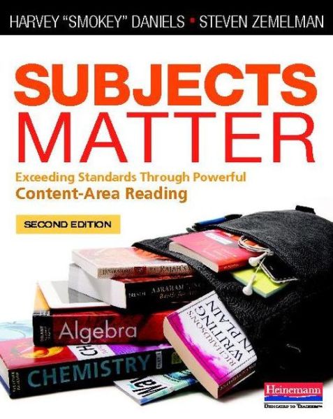 Subjects Matter, Second Edition: Exceeding Standards Through Powerful Content-Area Reading