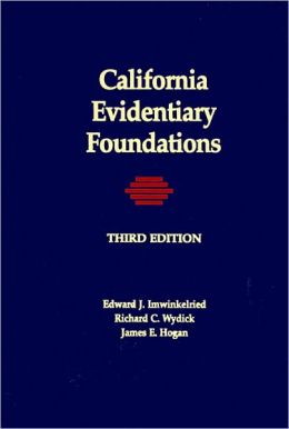 California Evidentiary Foundations