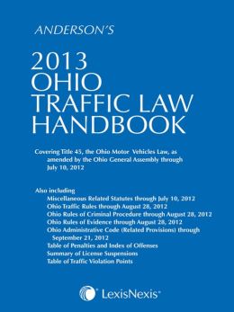 Ohio Traffic Law Handbook (Anderson's Ohio Traffic Law Handbook) Publisher's Editorial Staff