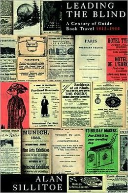 Leading the Blind: A Century of Guide Book Travel 1815-1914