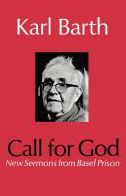 Call for God: New Sermons from Basel Prison