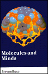 Molecules and Minds; Essays on Biology and the Social Order