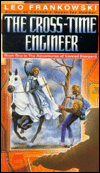 The Cross-Time Engineer: In the Adventure of Conrad Stargard
